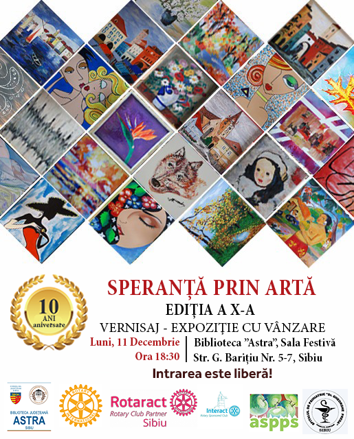 INVITATIE - Luni, 11 Decembrie 2017 orele 18.30, la Biblioteca Astra din Sibiu (str. G. Bariţiu, nr. 5-7), Sala FESTIVĂ, unde va avea loc vernisajul expoziţiei de pictură, desen, ceramică şi articole decorative “SPERANŢĂ PRIN ARTĂ”, ediţia a-X-a. Lucrările sunt realizate în Atelierul de Ergoterapie din cadrul Spitalului de Psihiatrie „Dr. Gheorghe Preda“ Sibiu.